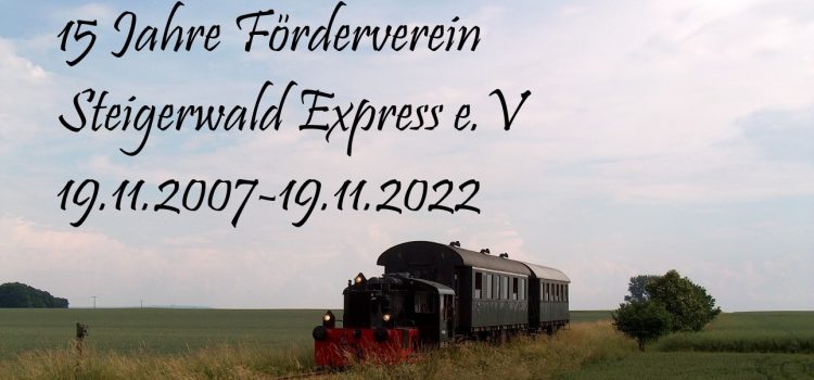 15 Jahre FV Steigerald-Express e.V.